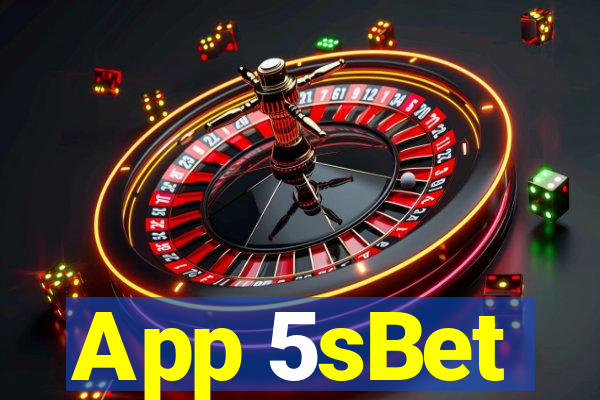 App 5sBet